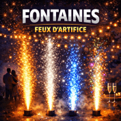 Fontaines de feux d’artifice – Effets lumineux au sol | La Boutique de l’Artificier